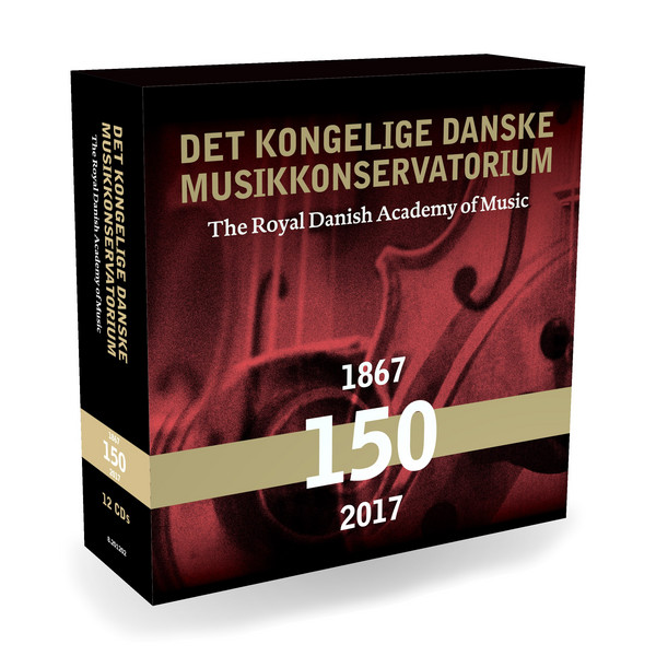 DET KONGELIGE DANSKE MUSIKKONSERVATORIUM 150 ÅR