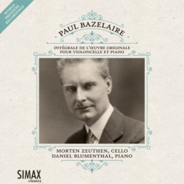 Paul Bazelaire: Complete works for cello and piano